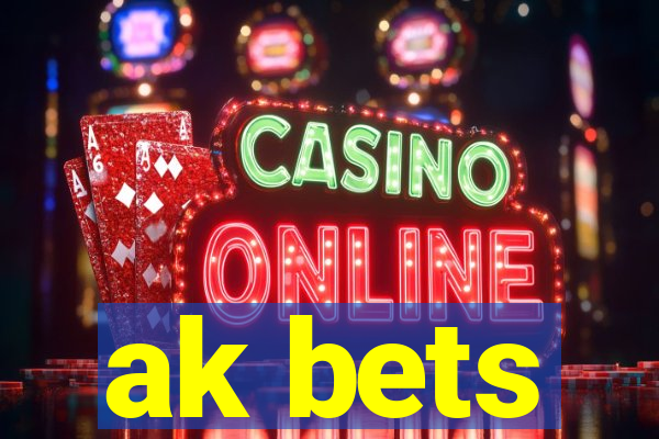 ak bets